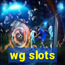 wg slots